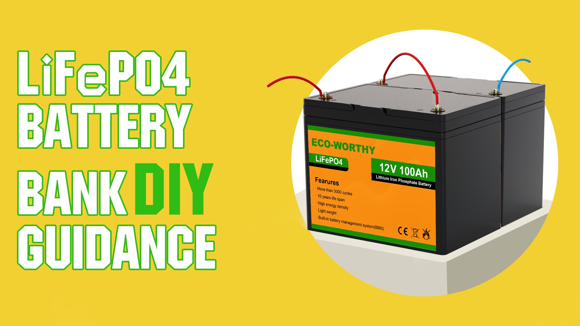 FAQ about LiFePo4 Battery: how to DIY my own battery bank?